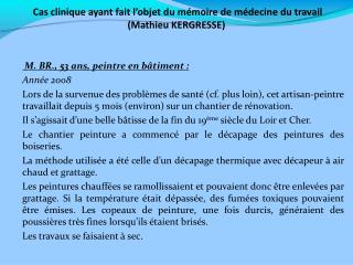 Cas clinique ayant fait l’objet du mémoire de médecine du travail (Mathieu KERGRESSE)