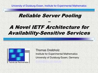 Reliable Server Pooling – A Novel IETF Architecture for Availability-Sensitive Services