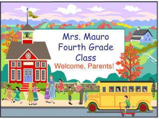 Mrs. Mauro Fourth Grade Class