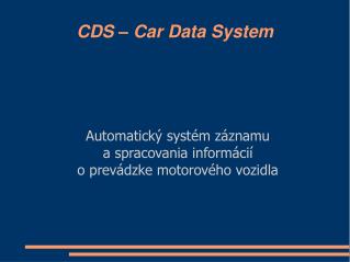 CDS – Car Data System