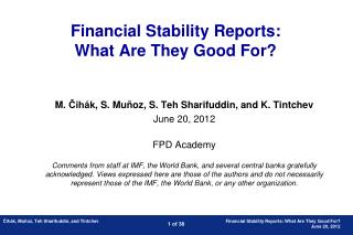 Financial Stability Reports: What Are They Good For?