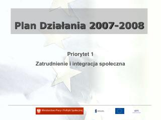 Plan Działania 2007-2008