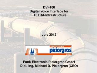 DVI-100 Digital Voice Interface for TETRA-Infrastructure July 2012