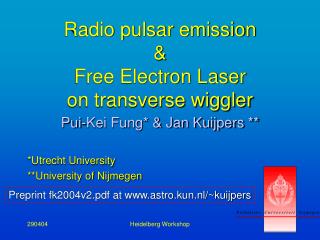 Radio pulsar emission & Free Electron Laser on transverse wiggler