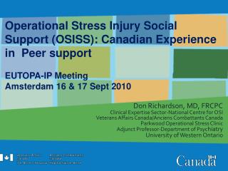 Operational Stress Injury Social Support (OSISS): Canadian Experience in Peer support