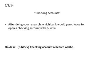 2/3/14 “Checking accounts”