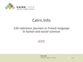 Cairn 230 reference journals in French language in human and social sciences ICSTI