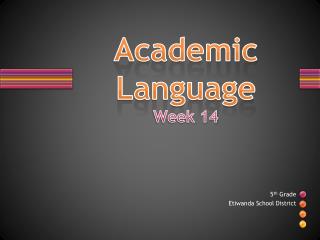 Academic Language Week 14