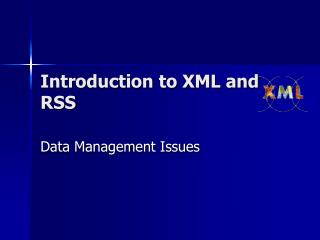 Introduction to XML and RSS