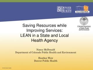Saving Resources while Improving Services: LEAN in a State and Local Health Agency