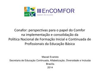 Macaé Evaristo Secretaria de Educação Continuada, Alfabetização, Diversidade e Inclusão Brasília