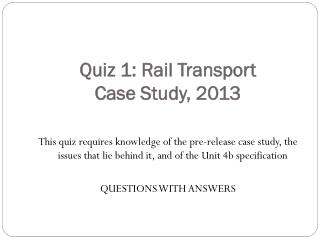 Quiz 1: Rail Transport Case Study, 2013