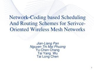 Network-Coding based Scheduling And Routing Schemes for Serivce-Oriented Wireless Mesh Networks