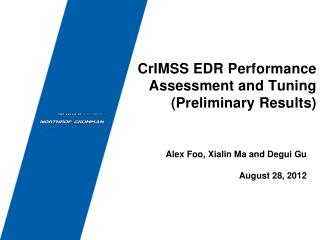 CrIMSS EDR Performance Assessment and Tuning (Preliminary Results)