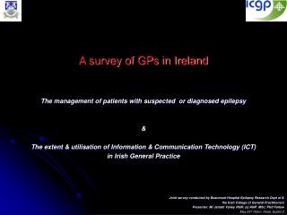 A survey of GPs in Ireland The management of patients with suspected or diagnosed epilepsy &amp;