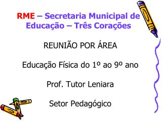 RME – Secretaria Municipal de Educação – Três Corações