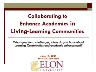 Collaborating to Enhance Academics in Living-L earning Communities