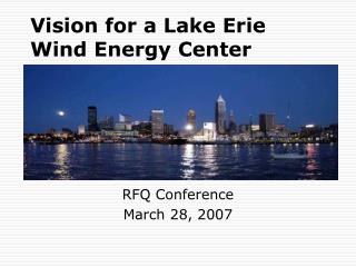 Vision for a Lake Erie Wind Energy Center