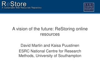 A vision of the future: ReStoring online resources