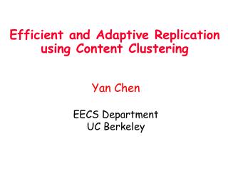 Efficient and Adaptive Replication using Content Clustering