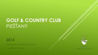 Golf &amp; Country Club Piešťany
