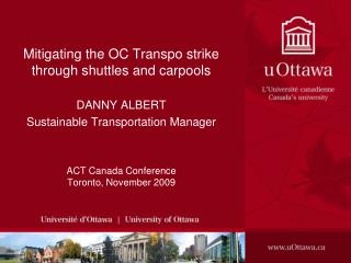 Mitigating the OC Transpo strike through shuttles and carpools DANNY ALBERT