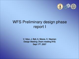 WFS Preliminary design phase report I