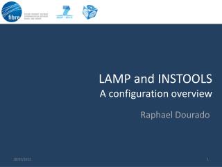 LAMP and INSTOOLS A configuration overview