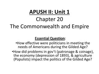 APUSH II: Unit 1 Chapter 20 The Commonwealth and Empire