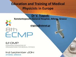 Education and Training of Medical Physicists in Europe