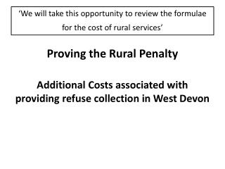 ‘We will take this opportunity to review the formulae for the cost of rural services’