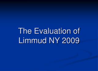 The Evaluation of Limmud NY 2009