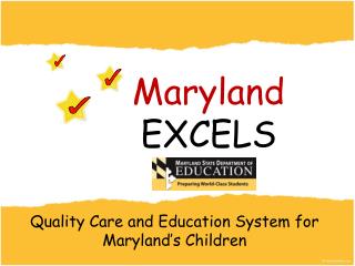 Quality Care and Education System for Maryland’s Children