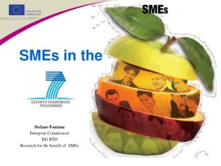 Stefano Fontana European Commission DG RTD Research for the benefit of SMEs