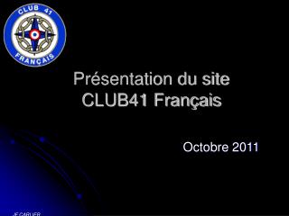Présentation du site CLUB41 Français