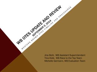 WB OTES UPDATE and REVIEW September 2, 2014