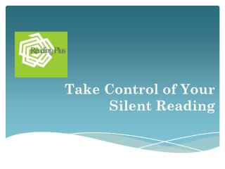 Take Control of Your Silent Reading