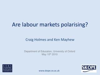 Are labour markets polarising?
