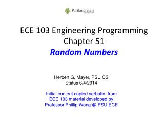 ECE 103 Engineering Programming Chapter 51 Random Numbers