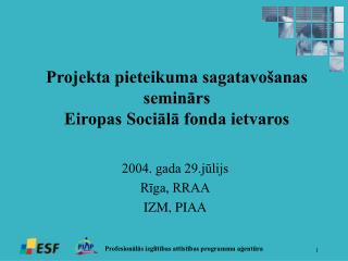 Projekta pieteikuma sagatavošanas seminārs Eiropas Sociālā fonda ietvaros