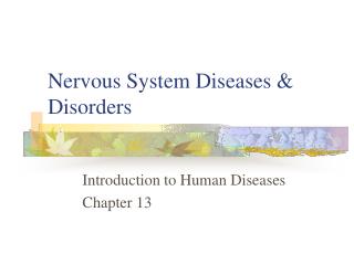 Nervous System Diseases &amp; Disorders