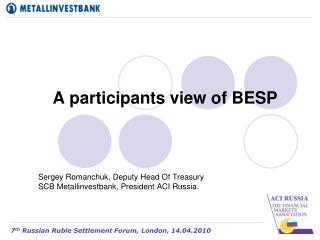 A participants view of BESP