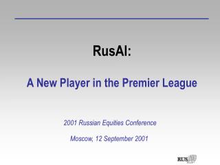 RusAl: A New Player in the Premier League