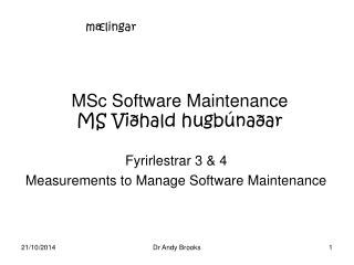 MSc Software Maintenance MS Viðhald hugbúnaðar