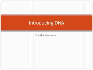 Introducing DNA