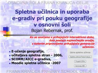 Spletna učilnica in uporaba e-gradiv pri pouku geografije v osnovni šoli Bojan Rebernak, prof.