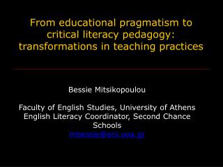 From educational pragmatism to critical literacy pedagogy: transformations in teaching practices