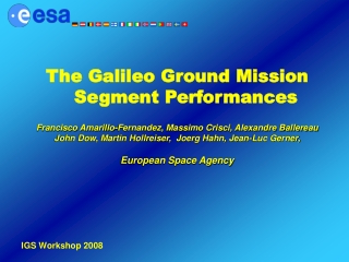 The Galileo Ground Mission Segment Performances