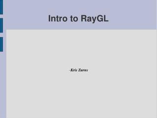 Intro to RayGL