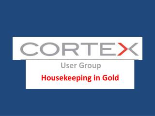 User Group Housekeeping in Gold